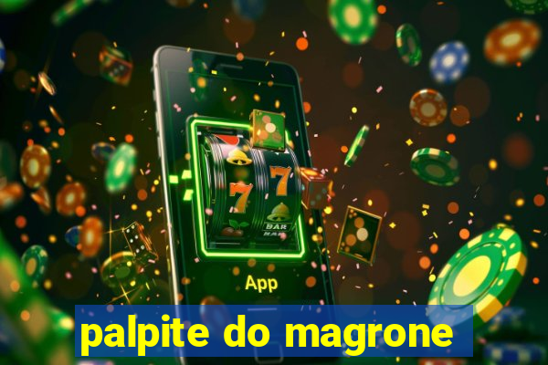 palpite do magrone